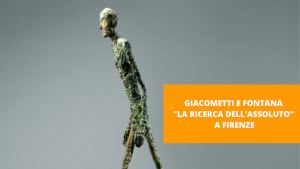mostre di arte contemporanea ad aprile in italia - Giacometti e Fontana a Firenze
